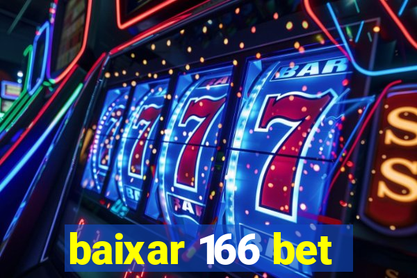 baixar 166 bet